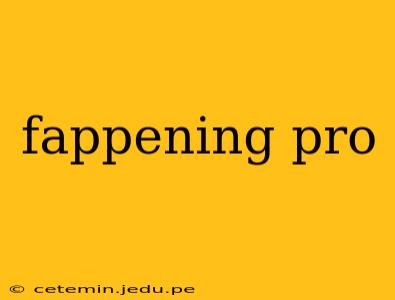 fappening pro