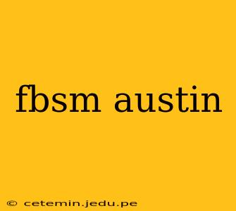 fbsm austin
