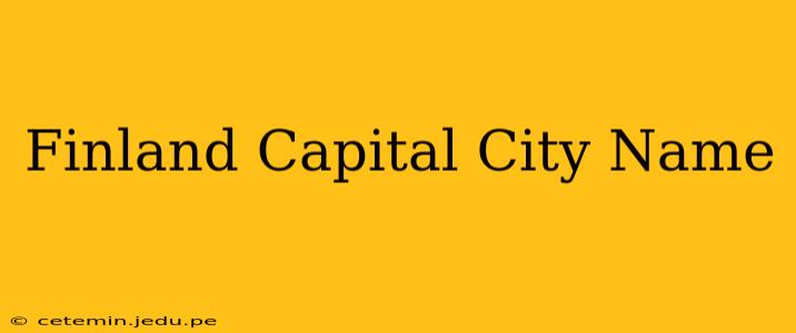 Finland Capital City Name