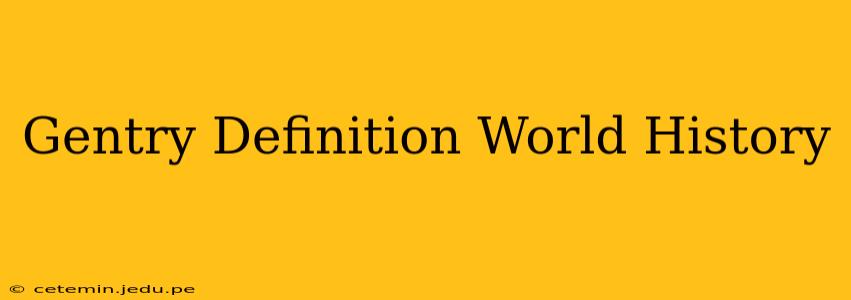 Gentry Definition World History