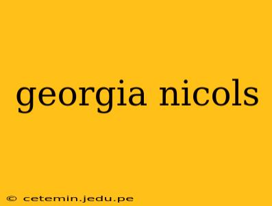 georgia nicols