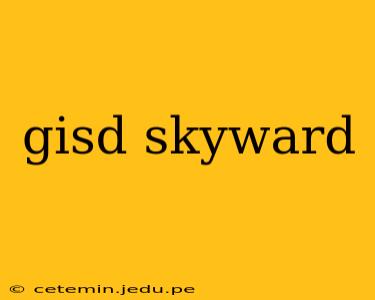 gisd skyward