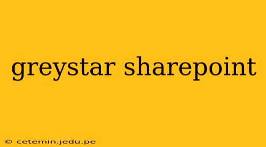 greystar sharepoint