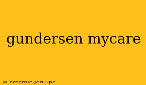 gundersen mycare