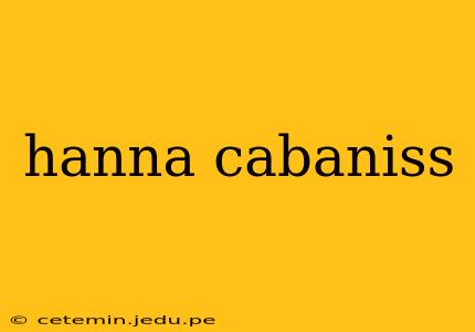 hanna cabaniss