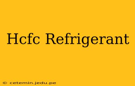Hcfc Refrigerant