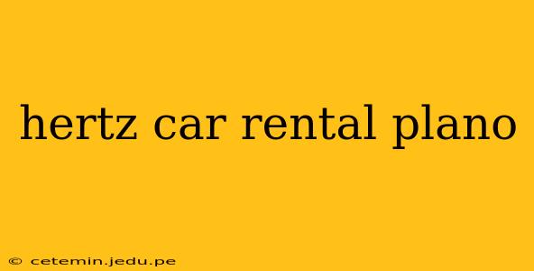 hertz car rental plano