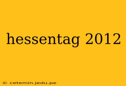 hessentag 2012