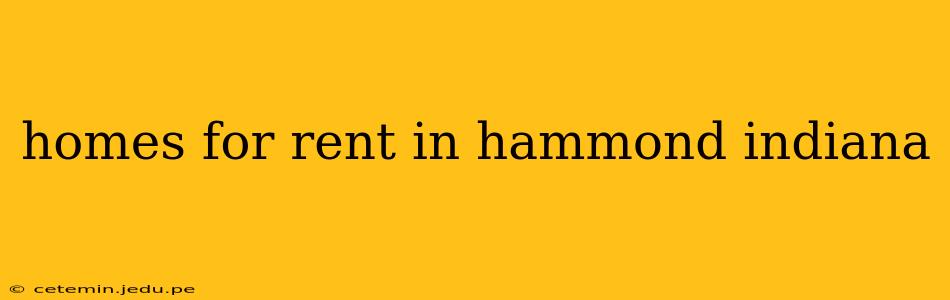 homes for rent in hammond indiana