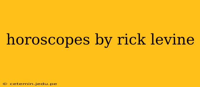 horoscopes by rick levine