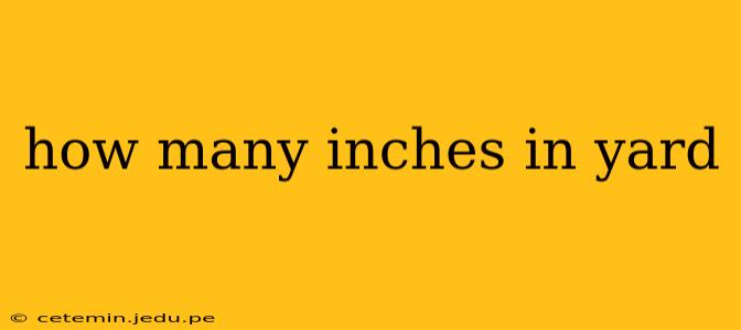 how many inches in yard