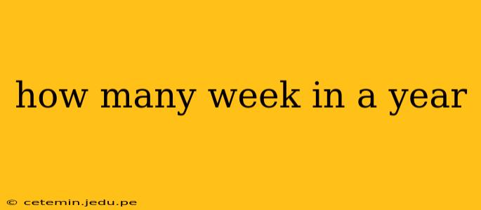 how many week in a year