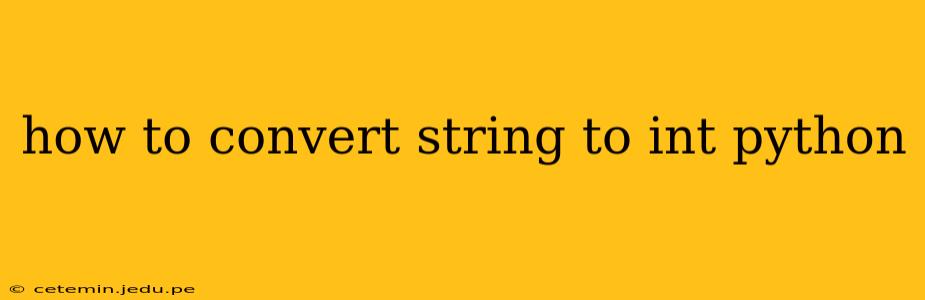 how to convert string to int python