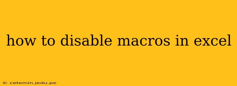 how to disable macros in excel