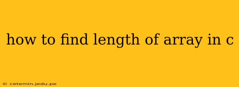 how to find length of array in c