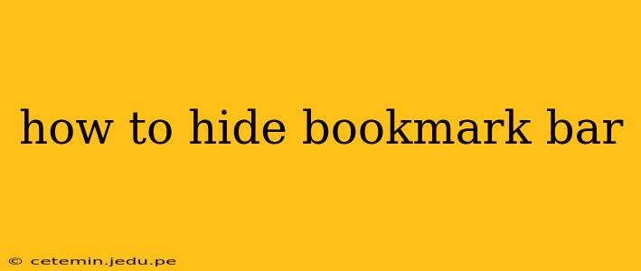 how to hide bookmark bar