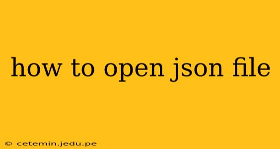 how to open json file