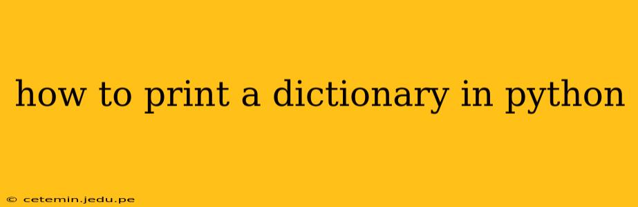 how to print a dictionary in python
