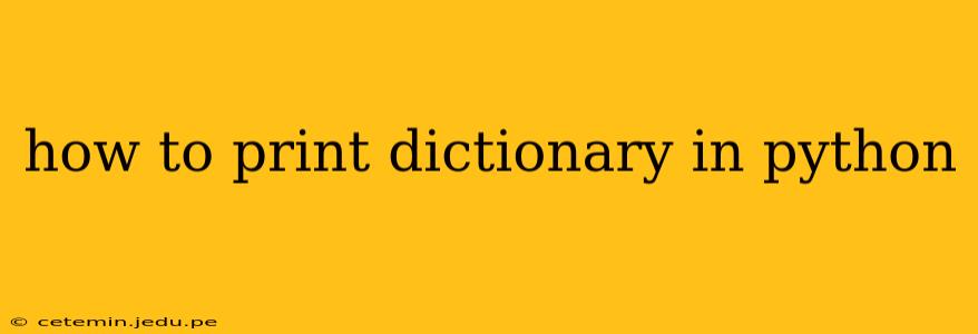 how to print dictionary in python