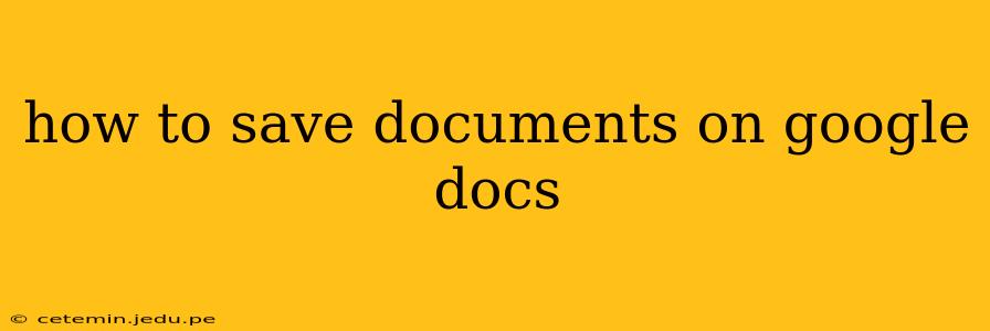 how to save documents on google docs