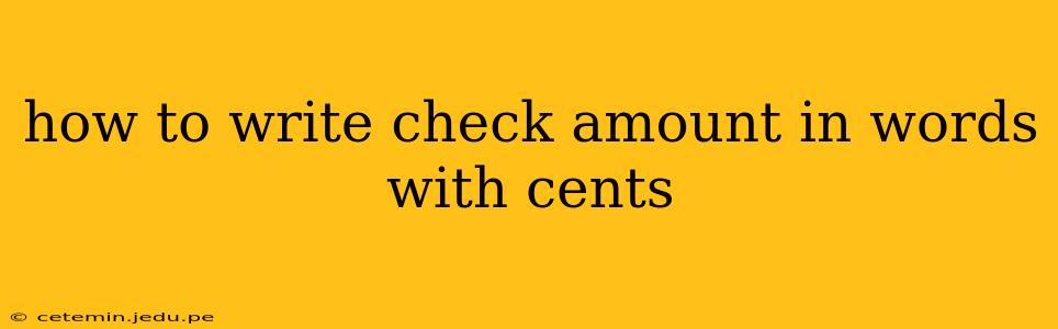 how to write check amount in words with cents