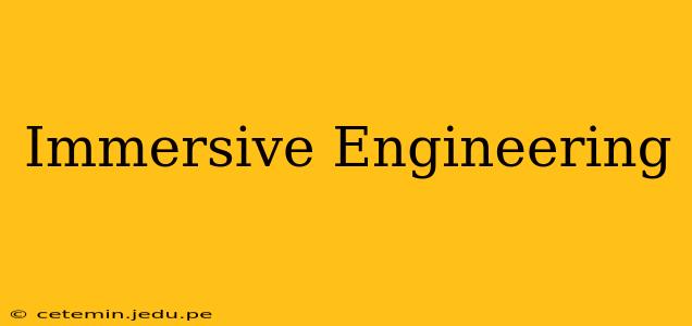 Immersive Engineering