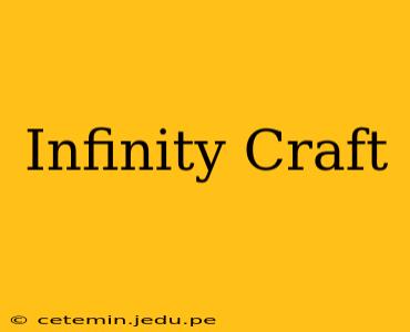 Infinity Craft