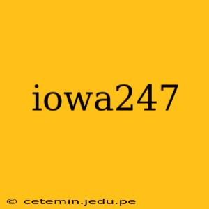 iowa247