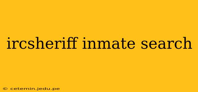 ircsheriff inmate search