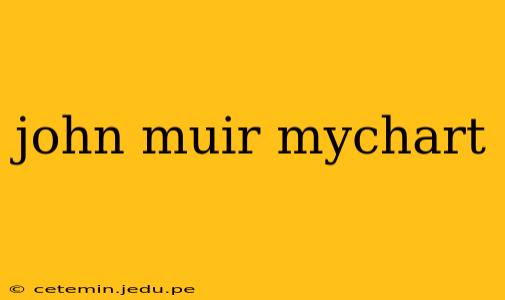 john muir mychart