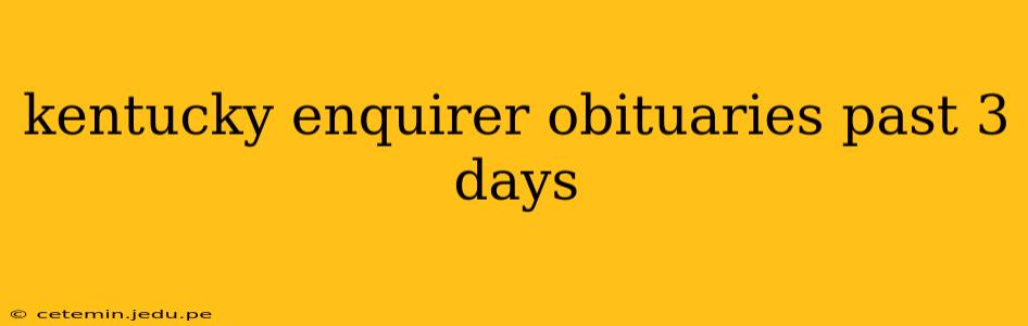 kentucky enquirer obituaries past 3 days