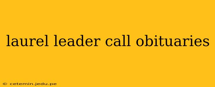 laurel leader call obituaries