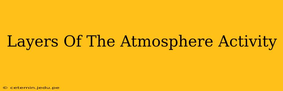 Layers Of The Atmosphere Activity