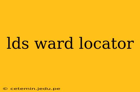lds ward locator