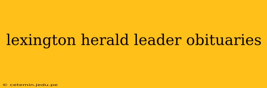 lexington herald leader obituaries
