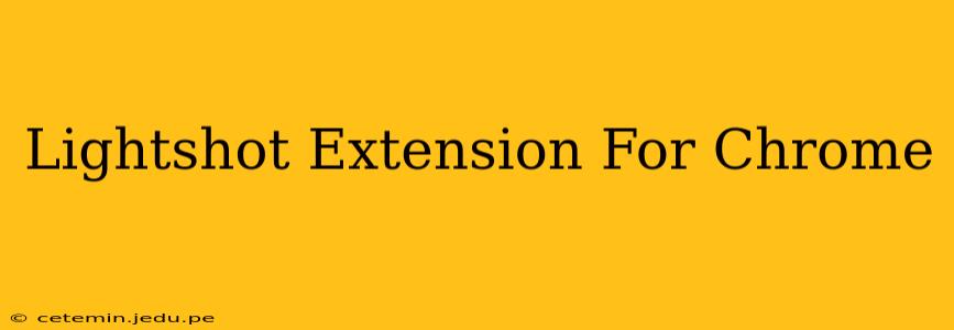 Lightshot Extension For Chrome