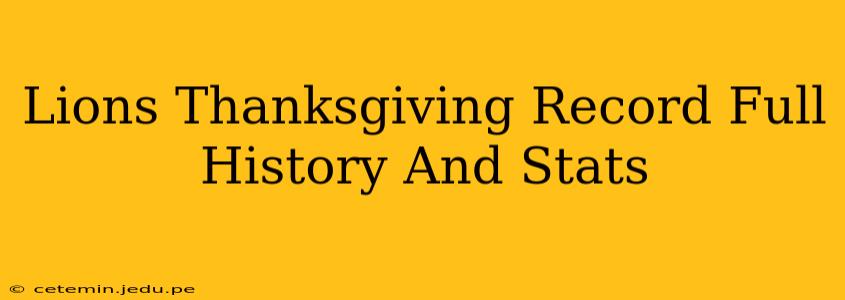 Lions Thanksgiving Record Full History And Stats