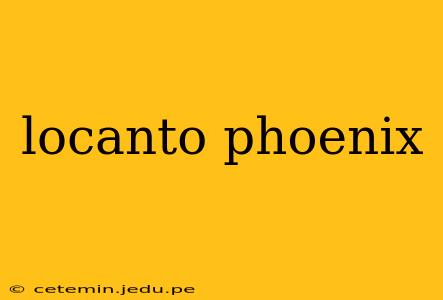 locanto phoenix