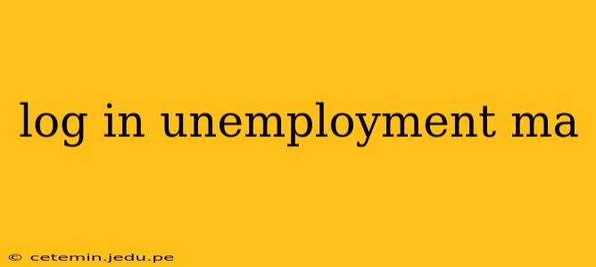 log in unemployment ma