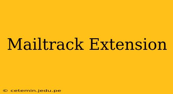 Mailtrack Extension