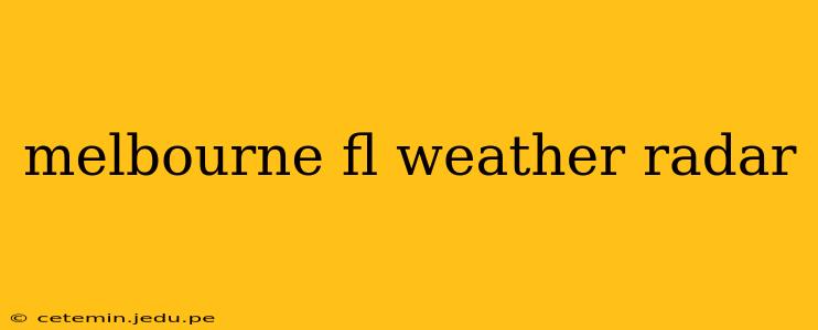 melbourne fl weather radar