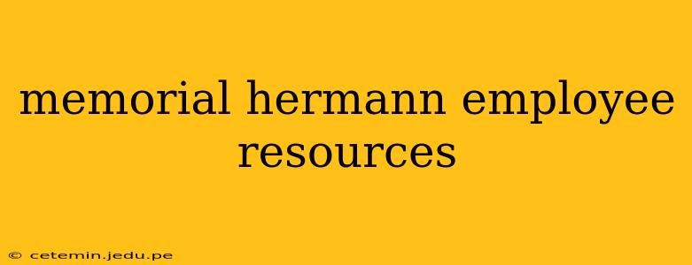 memorial hermann employee resources
