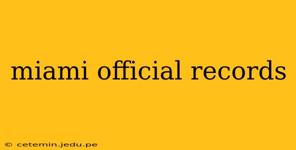 miami official records