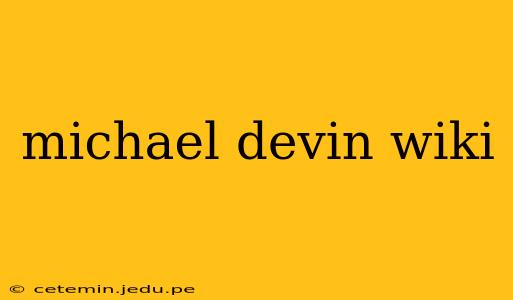 michael devin wiki