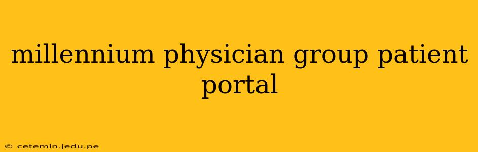 millennium physician group patient portal