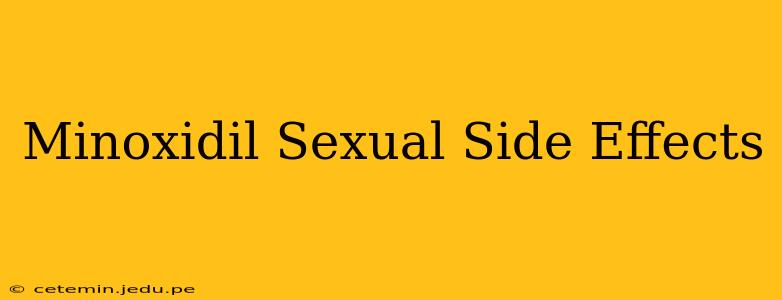Minoxidil Sexual Side Effects