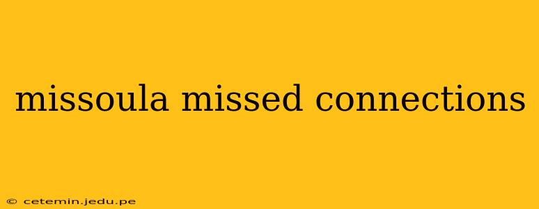 missoula missed connections