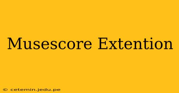 Musescore Extention