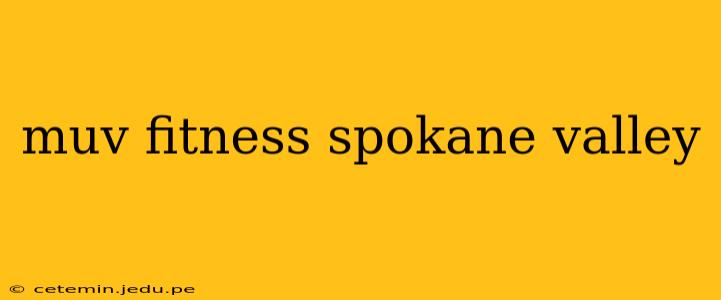 muv fitness spokane valley