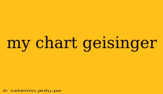 my chart geisinger